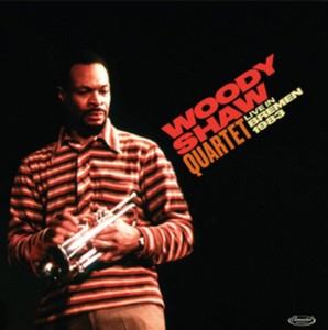 Woody Shaw - Live In Bremen 1983 (Music CD)