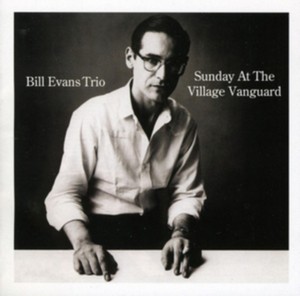 Bill Evans - Sunday at the Village Vanguard (Music CD)