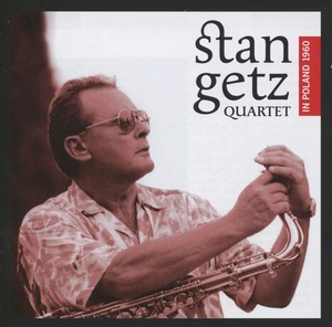 Stan Getz - In Poland 1960 (Live Recording) (Music CD)