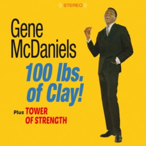 Gene McDaniels - Hundred Pounds of Clay/Tower of Strength (Music CD)