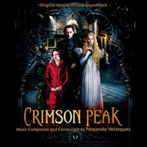 Fernando Velázquez - Crimson Peak [Original Motion Picture Soundtrack] (Original Soundtrack) (Music CD)