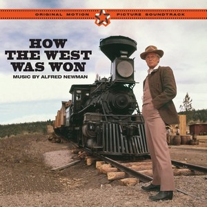 Alfred Newman - How the West Was Won [Original Motion Picture Soundtrack] (Original Soundtrack) (Music CD)