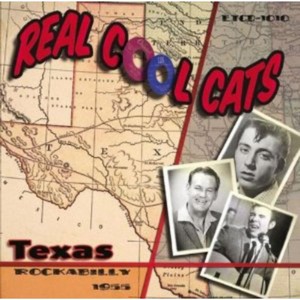 Various Artists - Real Cool Cats: Texas Rockabilly 1955 (Music CD)