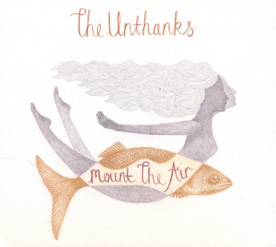 Unthanks (The) - Mount The Air (Music CD)