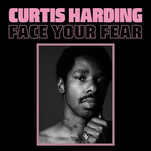 Curtis Harding - Face Your Fear (Music CD)