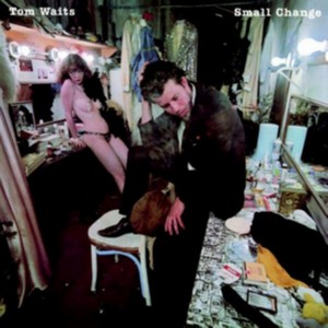 Tom Waits - Small Change (Remastered) (Music CD)