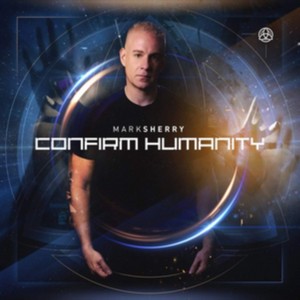 Mark Sherry - Confirm Humanity (Music CD)