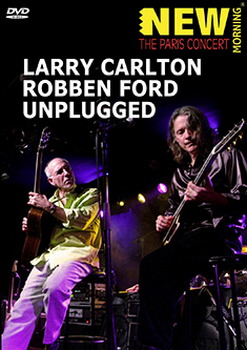 Larry Carlton/Robben Ford - Unplugged (DVD)