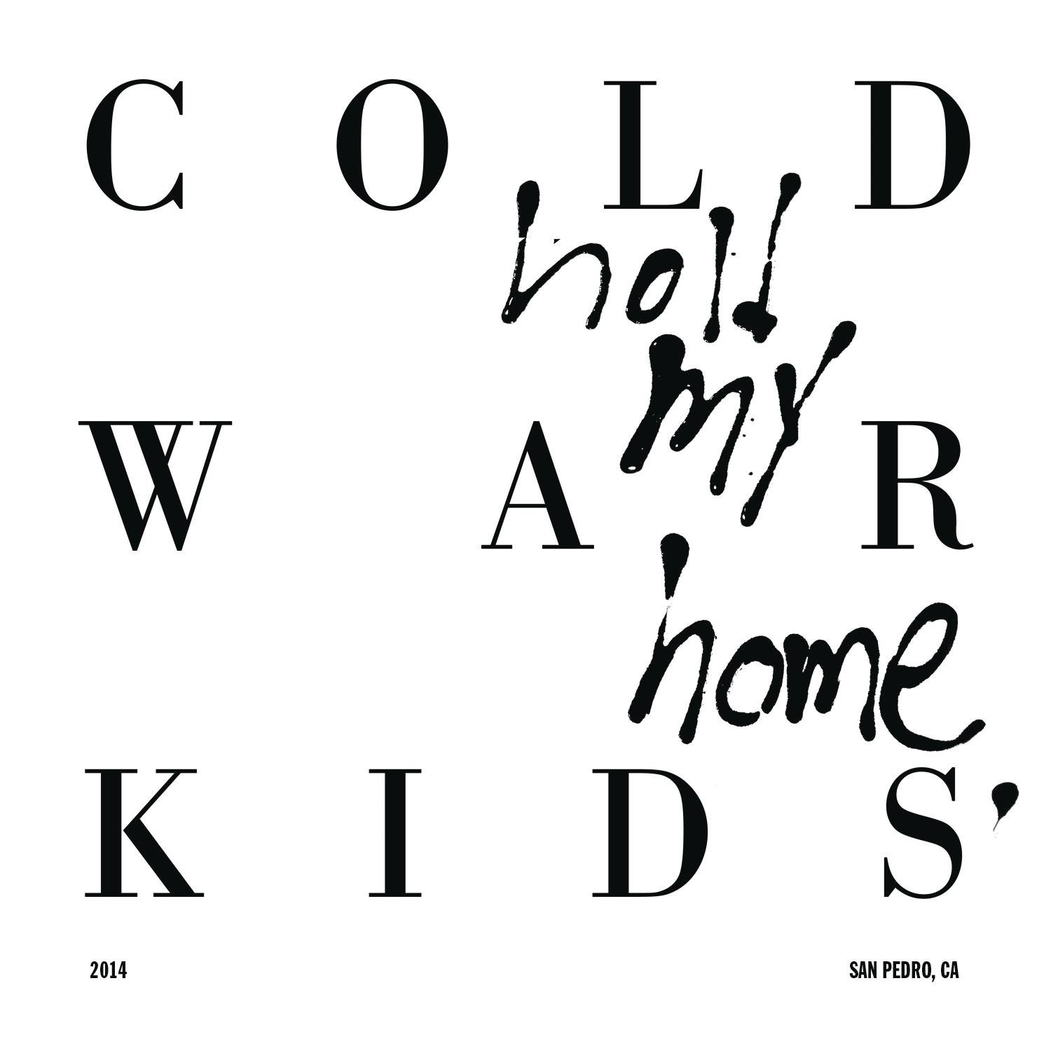 Cold War Kids - Hold My Home (Music CD)
