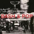 Bash & Pop - Friday Night Is Killing Me (Music CD)