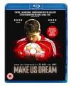 Make Us Dream (Blu-ray) [2019]