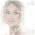 Carrie Underwood - My Saviour (Music CD)