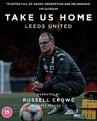 Take Us Home: Leeds United - Season 1 & 2 [Blu-ray] [2021]
