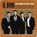 Il Divo - For Once In My Life (Music CD)