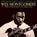 Wes Montgomery - Incredible Jazz Guitar of Wes Montgomery (Music CD)