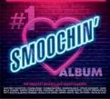 Various Artists - The #1 Smoochin' Album (Music CD)