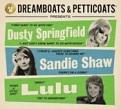Various Artists - Dreamboats & Petticoats presents... Dusty Springfield  Sandie Shaw & Lulu (Music CD)