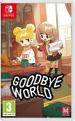 Goodbye World (Switch)