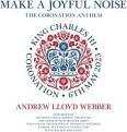 Andrew Lloyd Webber - Make A Joyful Noise (Music CD)
