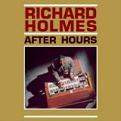 Richard Holmes - After Hours (Music CD)