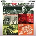 Henry  Red  Allen - Three Classic Albums Plus (Red Allen Meets Kid Ory/We've Got Rhythm/Red Allen Plays King Oliver) (Music CD)