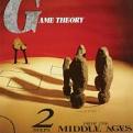 Game Theory - Two Steps from the Middle Ages (Music CD)