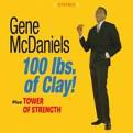 Gene McDaniels - Hundred Pounds of Clay/Tower of Strength (Music CD)