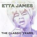 Etta James - Classic Years (Music CD)