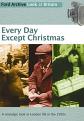 Every Day Except Christmas (DVD)