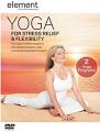 Element - Yoga For Stress Relief And Flexibility (DVD)