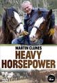 Martin Clunes - Heavy Horse Power (DVD)