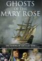 Ghosts Of The Mary Rose (DVD)