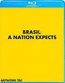 Brasil - A Nation Expects (BLU-RAY)