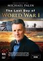 The Last Day Of World War 1 - Michael Palin (DVD)