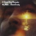 David Crosby - If I Could Only Remember My Na [Vinyl]