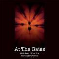 At The Gates - With Fear I Kiss The Burning Darkness (+DVD)