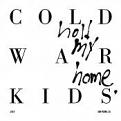 Cold War Kids - Hold My Home (Music CD)