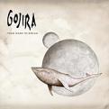 Gojira - From Mars To Sirius (Special Edition) [Digipak] (Music CD)