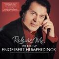 Engelbert Humperdinck - Release Me (The Best of Engelbert Humperdinck) (Music CD)