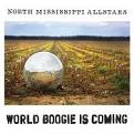 North Mississippi Allstars - World Boogie Is Coming (Music CD)