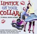Various Artists - Lipstick on Your Collar (Music CD)