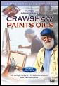 Crawshaw Paints Oils (DVD)