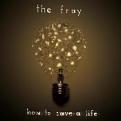 The Fray - How To Save A Life (Music CD)