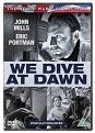 We Dive At Dawn (DVD)