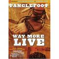 Tanglefoot - Way More Live (DVD)