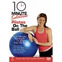 10 Minute Solution - Pilates On The Ball (DVD)