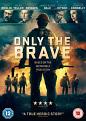 Only the Brave [DVD] [2017]