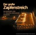 Musikkorps Der 11. Panzer-Grenadier-Division - Der groáe Zapfenstreich (Music CD)