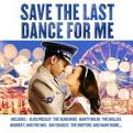 Various Artists - Save the Last Dance for Me [UMTV] (Music CD)