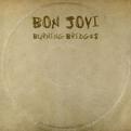 Bon Jovi - Burning Bridges (Music CD)